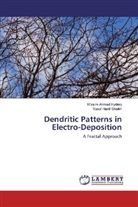 Wasim Ahme Hydery, Wasim Ahmed Hydery, Yusuf Hanif Shaikh - Dendritic Patterns in Electro-Deposition