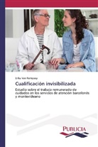 Erika van Rompaey, Erika Van Rompaey - Cualificación invisibilizada
