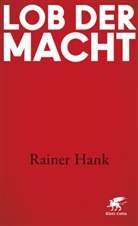Rainer Hank - Lob der Macht