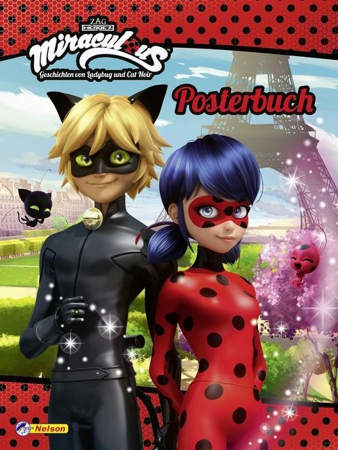 Constanze Steindamm - Miraculous: Posterbuch Geschichten von Ladybug und Cat Noir