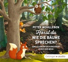 Dagmar Herrmann, Peter Wohlleben, Dagmar Herrmann, Hanna Khallaf, Lena Khallaf, Hendrik Kleinschmidt... - Hörst du, wie die Bäume sprechen?, 2 Audio-CD (Hörbuch)