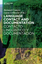 Bernar Comrie, Bernard Comrie, Golluscio, Golluscio, Lucía Golluscio - Language Contact and Documentation / Contacto lingüístico y documentación