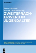 Bern Ahrenholz, Bernt Ahrenholz, Grommes, Grommes, Patrick Grommes - Zweitspracherwerb im Jugendalter