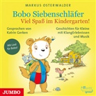 Markus Osterwalder, Katrin Gerken - Bobo Siebenschläfer - Viel Spaß im Kindergarten!, 1 Audio-CD (Hörbuch)