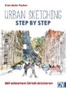 Klaus Meier-Pauken, Klaus D. Meier-Pauken, Klaus Meier Pauken - Urban sketching Step by Step