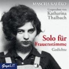 Mascha Kaléko, Katharina Thalbach - Solo für Frauenstimme. Gedichte, Audio-CD (Hörbuch)