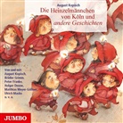 Augus Kopisch, August Kopisch, Johann Wolfgang von Goethe, Peter Franke - Die Heinzelmännchen von Köln und andere Geschichten, Audio-CD (Hörbuch)