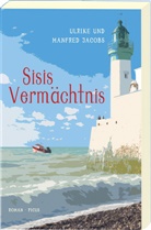 Manfred Jacobs, Ulrik Jacobs, Ulrike Jacobs, Ulrike und Manfred Jacobs - Sisis Vermächtnis