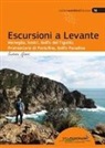 Andrea Greci - Escursioni a Levante. Moneglia, Sestri, Golfo del Tigullio, promontorio di Portofino, Golfo Paradiso