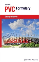 George Wypych, George (ChemTec Publishing Wypych - PVC Formulary