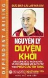 Dalai Lama XIV, Nguy¿n Minh Ti¿n - Nguyên lý duyên kh¿i (song ng¿ Anh Vi¿t)