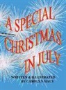 Carolyn Macy - A Special Christmas in July
