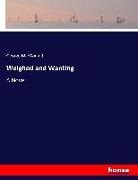 George MacDonald - Weighed and Wanting