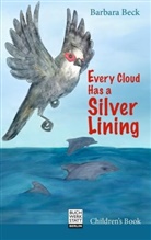 Barbara Beck - Every Cloud Has a Silver Lining