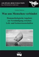 Gerhard Medicus, Wul Schiefenhövel (Prof. Dr.), Schuler (Dr.) - Was uns Menchen verbindet