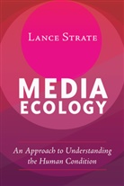 Lance Strate, Strate Lance - Media Ecology