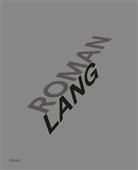 Herbert Burkert, Amel Deiss, Amely Deiss, Roma Lang, Roman Lang, Distanz Verlag - Roman Lang