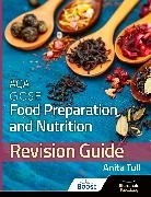Anita Tull - AQA GCSE Food Preparation & Nutrition: Revision Guide