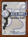Enna, Enna, Collin/ Ortiz Mcloughlin - 5s Auto Body Facilitator Guide + Preparation Guide