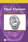 Prakash S. Bisen, Prakash S. (Defense Research &amp; Development Bisen, Prakash S. (Defense Research &amp; Development Establishment Bisen, Prakash S. Khan Bisen, Bisen Prakash S., Saurabh Bundela... - Biology of Oral Cancer