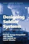 Laurel Allender, John Lockett, Martin, John Martin, John Allender Martin, Pamela Savage-Knepshield... - Designing Soldier Systems