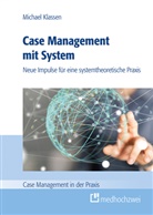 Michael Klassen, Michael (Prof. Dr.) Klassen, Klassen Michael - Case Management mit System