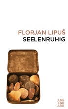 Fabjan Hafner, Florjan Lipus, Florjan Lipuš, Johann Strutz - Seelenruhig
