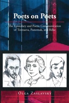 Olga Zaslavsky - Poets on Poets