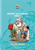 Mosaik Team, MOSAIK, Klaus D. Schleiter - MOSAIK Sammelband - Der weise Josephas