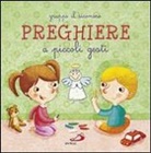 Gruppo Il Sicomoro - Preghiere a piccoli gesti