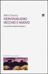 John Dewey, R. M. Calcaterra, Rosa Maria Calcaterra - Individualismo vecchio e nuovo