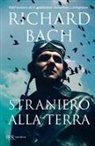 Richard Bach - Straniero alla terra