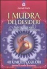 Gertrud Hirschi - I mudra dei desideri. Con 40 carte