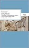 M. Tullio Cicerone, Marco Tullio Cicerone - I doveri. Testo latino a fronte