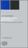 John Summerson - Il linguaggio classico dell'architettura