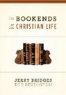 Bob Bevington, Jerry Bridges - The Bookends of the Christian Life