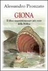 Alessandro Pronzato - Giona. Il libro umoristicamente più serio della Bibbia