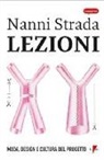 Nanni Strada - Lezioni. Moda, design e cultura del progetto