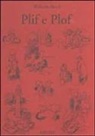 Wilhelm Busch - Plif e Plof