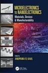 Anupama B. (University of Texas Kaul, Anupama B. Kaul, Kaul Anupama B. - Microelectronics to Nanoelectronics