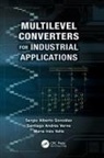 Sergio Alberto Gonzalez, Sergio Alberto (National University of Q Gonzalez, Sergio Alberto (National University of Quilmes Gonzalez, Sergio Alberto González, Gonzalez Sergio Alberto, Maria Ines Valla... - Multilevel Converters for Industrial Applications