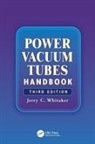 Jerry Whitaker, Jerry (Advance Television Systems Whitaker, Jerry (Advanced Television Systems Commi Whitaker, Jerry (Advanced Television Systems Committee Whitaker, Jerry C. Whitaker, Whitaker Jerry - Power Vacuum Tubes Handbook
