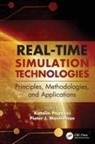Pieter J. Mosterman, Katalin Popovici, Katalin (Mathworks Popovici, Pieter Mosterman, Pieter J. Mosterman, Katalin Popovici... - Real Time Simulation Technologies: Principles, Methodologies,