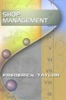 Frederick Taylor, Tracy Epley - Shop Management, by Frederick Taylor