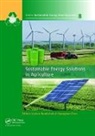 Jochen (University of Southern Queensla Bundschuh, Jochen (Usq Bundschuh, Jochen Chen Bundschuh, Jochen Bundschuh, Bundschuh Jochen, Guangnan Chen... - Sustainable Energy Solutions in Agriculture