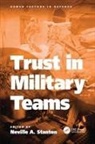 Neville A. Stanton, Neville A. (University of Southhampton Stanton, Neville A Stanton, Neville A. Stanton - Trust in Military Teams
