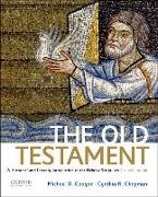 Cynthia R. Chapman, Michael D. Coogan, Michael D./ Chapman Coogan, Michael David Coogan - The Old Testament A Historical and Literary Introduction to the Hebrew Scriptures