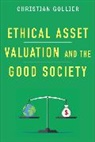 Christian Gollier, Gollier Christian - Ethical Asset Valuation and the Good Society