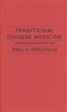Paul U. Unschuld - Traditional Chinese Medicine