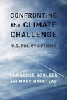 Lawrence Goulder, Lawrence H. Goulder, Lawrence Hafstead Goulder, Marc Hafstead - Confronting the Climate Challenge
